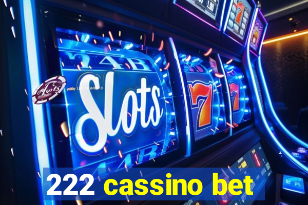 222 cassino bet